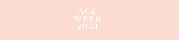 ACE WEEK 2021